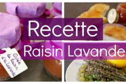 Recette – Gelée de Raisin blanc à la Lavande