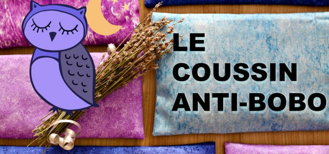 DIY – Coussin Anti-bobo aux graines de lin et plantes bienfaisantes