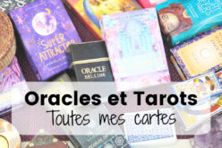 Ma collection de Cartes, Oracles et Tarots – Développement personnel, spiritualité et divination