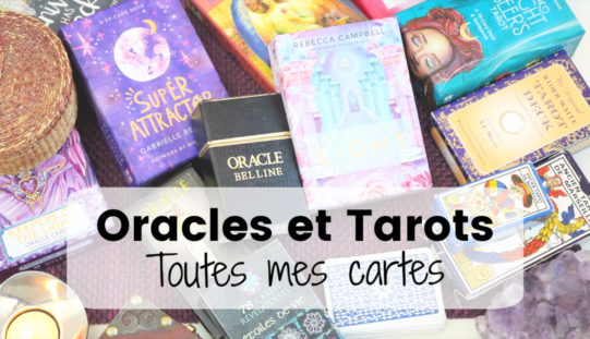 Ma collection de Cartes, Oracles et Tarots – Développement personnel, spiritualité et divination